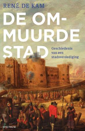 De ommuurde stad - René de Kam De ommuurde stad - René de Kam