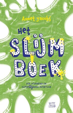 Het slijmboek - Annet Jacobs Het slijmboek - Annet Jacobs