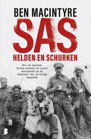SAS: helden en schurken - Ben Macintyre SAS: helden en schurken - Ben Macintyre