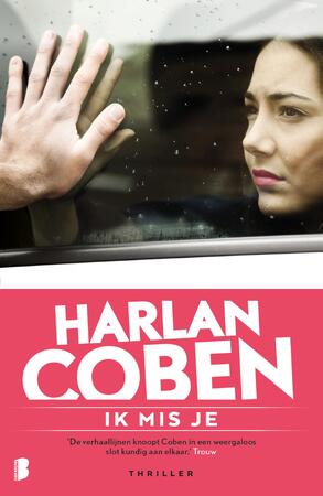 Ik mis je - Harlan Coben Ik mis je - Harlan Coben