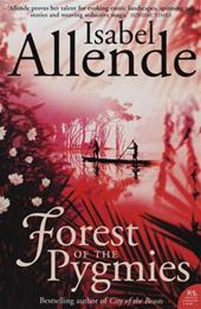 Forest of the Pygmies - Isabel Allende Forest of the Pygmies - Isabel Allende