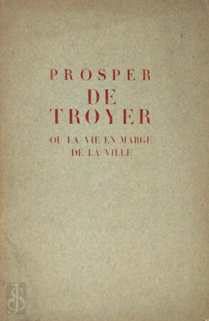 Prosper de Troyer - Edmond Grégoire Prosper de Troyer - Edmond Grégoire