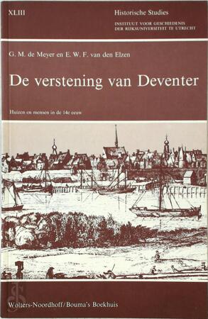 De verstening van Deventer - G.M. de Meyer, E.W.F. van den Elzen