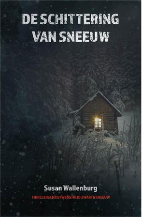 De schittering van sneeuw - Susan Wallenburg De schittering van sneeuw - Susan Wallenburg