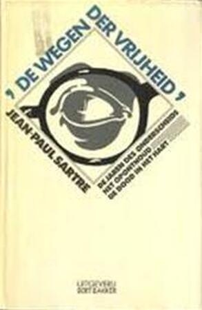 De wegen der vrijheid - Jean-Paul Sartre De wegen der vrijheid - Jean-Paul Sartre