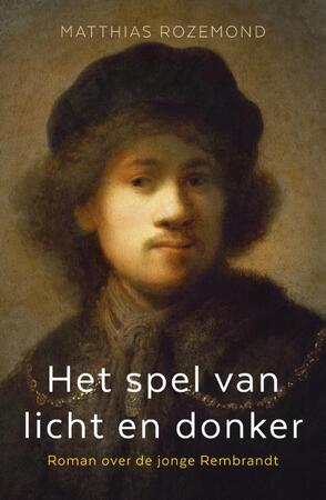 Het spel van licht en donker (POD) - Matthias Rozemond Het spel van licht en donker (POD) - Matthias Rozemond