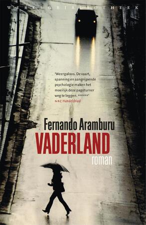 Vaderland - Fernando Aramburu Vaderland - Fernando Aramburu