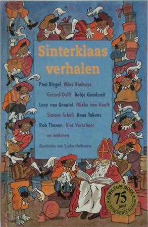 Sinterklaasverhalen - Paul Biegel, Mies Bouhuys, En Anderen Sinterklaasverhalen - Paul Biegel, Mies Bouhuys, En Anderen