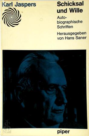 Schicksal und Wille - Karl Jaspers