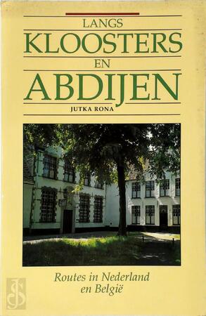 Langs kloosters en abdijen - Jutka Rona