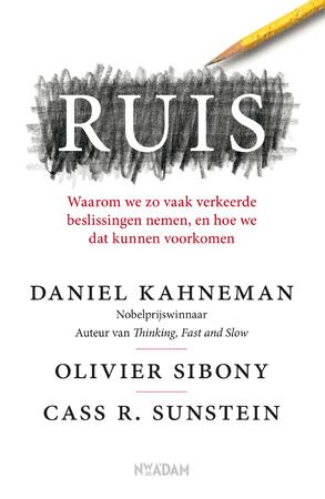 RUIS - Daniel Kahneman, Olivier Sibony, Cass R. Sunstein RUIS - Daniel Kahneman, Olivier Sibony, Cass R. Sunstein
