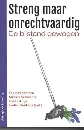 Streng maar onrechtvaardig - Thomas Kampen, Melissa Sebrechts, Trudy Knijn, Evelien Tonkens