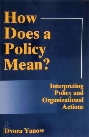 How Does a Policy Mean? - Dvora Yanow