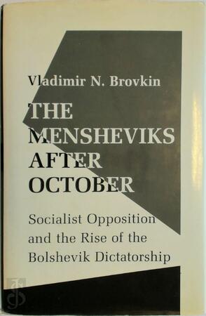 The Mensheviks after October - Vladimir N. Brovkin The Mensheviks after October - Vladimir N. Brovkin