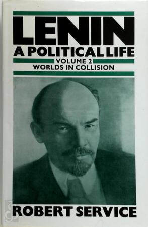 Lenin: A Political Life - Robert Service Lenin: A Political Life - Robert Service
