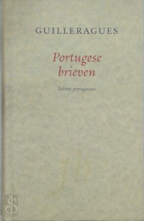 Portugese brieven - Guilleragues Portugese brieven - Guilleragues