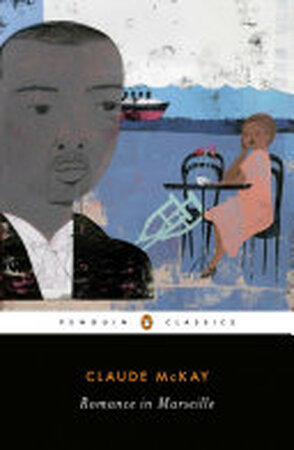 Romance in Marseille - Claude McKay Romance in Marseille - Claude McKay