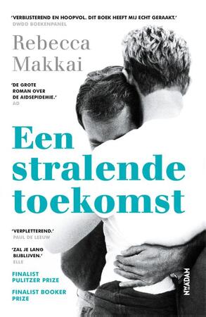 Een stralende toekomst - Rebecca Makkai Een stralende toekomst - Rebecca Makkai