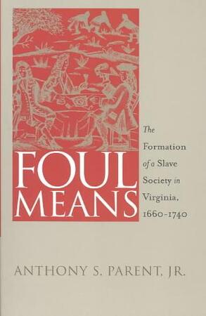Foul Means - Anthony S. Parent Foul Means - Anthony S. Parent