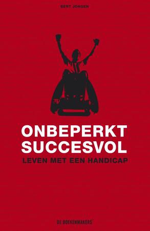 Onbeperkt succesvol - Bert Jongen