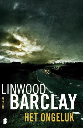 Het ongeluk - Linwood Barclay
