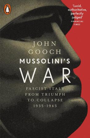 Mussolini's war - John Gooch Mussolini's war - John Gooch