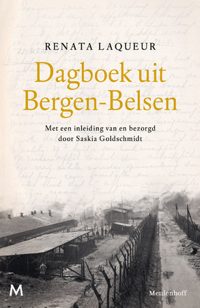 Dagboek uit Bergen-Belsen - Renata Laqueur, Saskia Goldschmidt