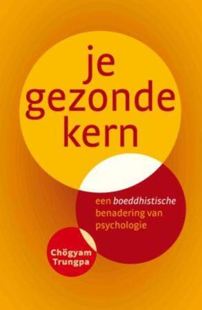 Je gezonde kern - Chögyam Trungpa