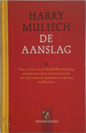 De aanslag - Harry Mulisch De aanslag - Harry Mulisch