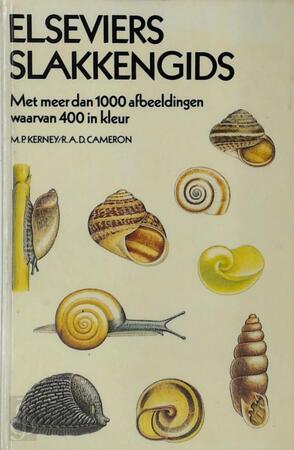 Elseviers slakkengids: Met meer dan 1000 afbeeldingen waarvan 400 in kleur - M.P. Kerney, R.A.D. Cameron