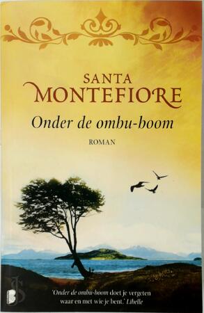 Onder de ombu-boom - Santa Montefiore Onder de ombu-boom - Santa Montefiore