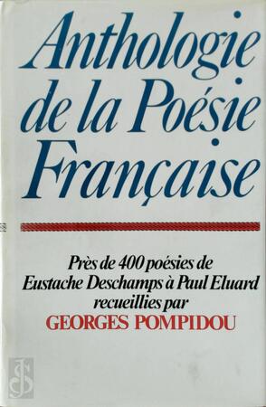 Anthologie de La Poésie Francaise - Georges Pompidou