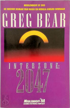 Interzone : 2047 - Greg Bear
