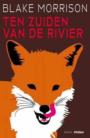 Ten zuiden van de rivier - B. Morrison Ten zuiden van de rivier - B. Morrison