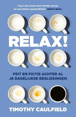 Relax! - Timothy Caulfield