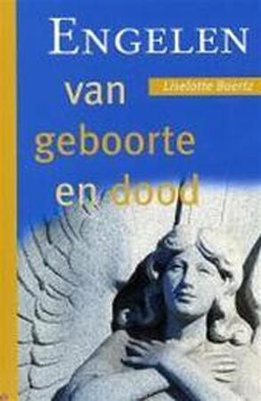 Engelen van geboorte en dood - L. Baertz Engelen van geboorte en dood - L. Baertz