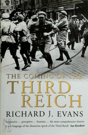 The coming of the Third Reich - Richard J. Evans The coming of the Third Reich - Richard J. Evans