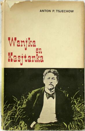 Wanjka en Kasjtanka - Anton P. Tsjechow, Charles B. Timmer