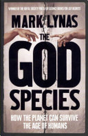 The God Species - Mark Lynas The God Species - Mark Lynas