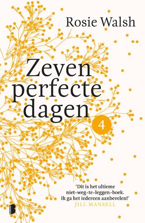 Zeven perfecte dagen - Deel 4/10 - Rosie Walsh Zeven perfecte dagen - Deel 4/10 - Rosie Walsh