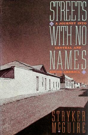 Streets with No Names - Stryker McGuire Streets with No Names - Stryker McGuire