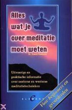 Alles wat je over meditatie moet weten - David. Fontana