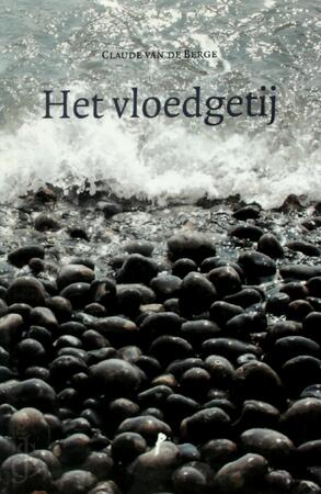 Het vloedgetij - Claude van de Berge