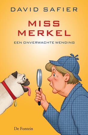 Miss Merkel en een onverwachte wending - David Safier
