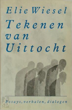 Tekenen van uittocht - Elie Wiesel