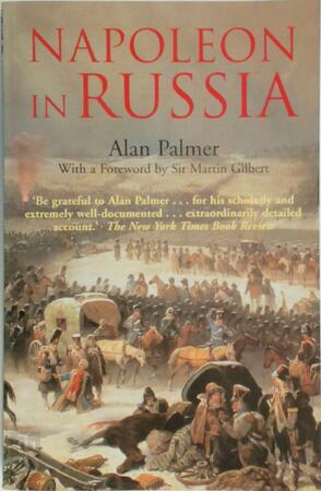 Napoleon in Russia - Alan Palmer