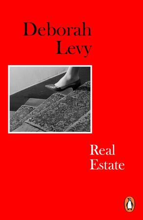 Real estate - Deborah Levy Real estate - Deborah Levy