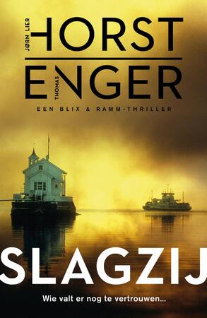 Slagzij - Jørn Lier Horst, Thomas Enger Slagzij - Jørn Lier Horst, Thomas Enger