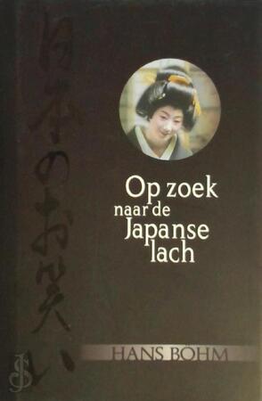 Op zoek naar de Japanse lach - H. Bohm