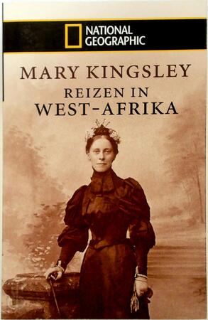 Reizen in West-Afrika - Mary Kingsley